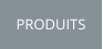 PRODUITS